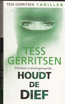 Tess Gerritsen Houdt de dief