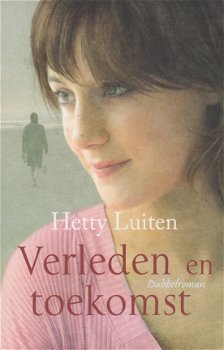 VERLEDEN EN TOEKOMST - Hetty Luiten - DUBBELROMAN - 1