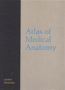 Langman, Jan en Woerdeman, M.W.: Atlas of Medical Anatomy