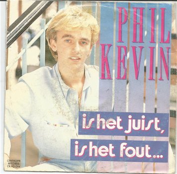 Phil Kevin ‎: Is Het Juist, Is Het Fout (1990) - 0
