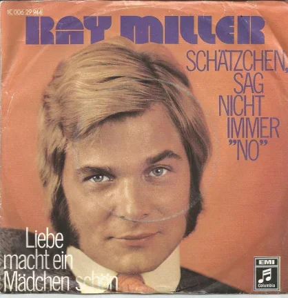 Ray Miller : Schätzchen, Sag Nicht Immer "No" (1972) - nr. 1