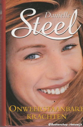 Steel, Danielle - Onweerstaanbare Krachten - nr. 1