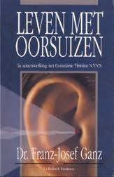 Dr Franz- Josef Ganz - Leven Met Oorsuizen - 1