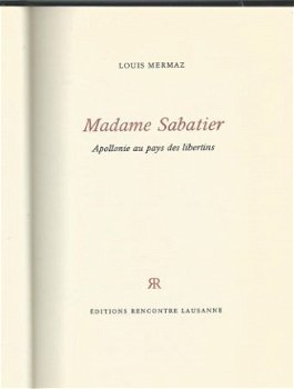 LOUIS MERMAZ**MADAME SABATIER**APOLLONIE AU PAYS DES LIBERTI - 2