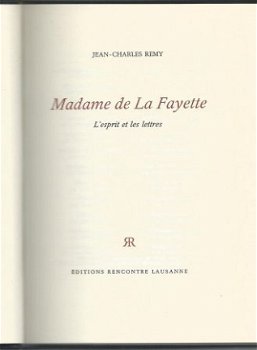 JEAN-CHAR REMY**MADAME DE LAFAYETTE*L'ESPRIT ET LES LETTRES* - 2