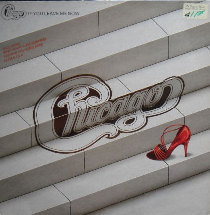 Chicago / If you leave me now - nr. 1