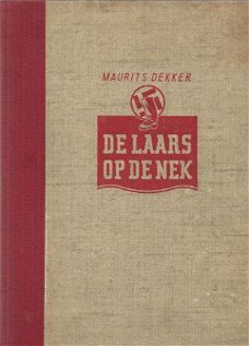 MAURITS DEKKER**DE LAARS OP DE NEK**ROMAN 1939-1941*SIJTHOFF