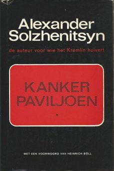 ALEXANDER SOLZHENITSYN**KANKERPAVILJOEN**VOORWOORD:H. BÖLL**