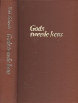 WILLI HEINRICH**GODS TWEEDE KEUS**GOTTES ZWEITE GARNITUR** - 1