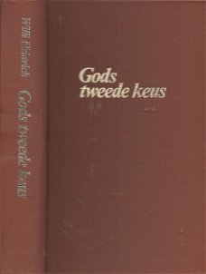 WILLI HEINRICH**GODS TWEEDE KEUS**GOTTES ZWEITE GARNITUR**