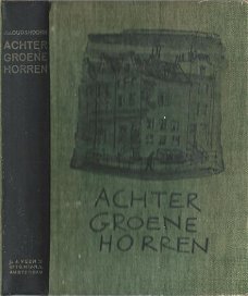 J. VAN OUDSHOORN**ACHTER GROENE HORREN**KARTON HARDCOVER*