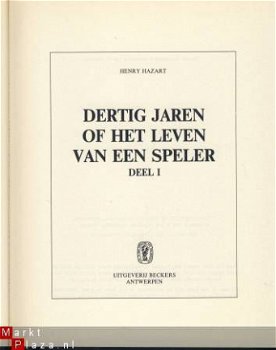 HENRY HAZART**DERTIG JAREN OF HET LEVEN VAN EEN SPELER*I+II* - 2