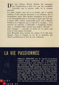 JEAN ROUSSELOT**BERLIOZ-BIOGRAPHIE **LA VIE PASSIONNEE - 2