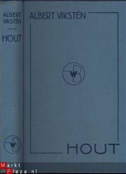 ALBERT VIKSTEN**HOUT**1935**WERELDBIBLIOTHEEK** - 2