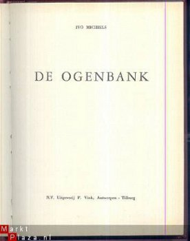 IVO MICHIELS**DE OGENBANK**P. VINK ANTWERPEN TILBURG. - 1