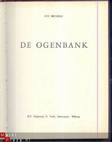 IVO MICHIELS**DE OGENBANK**P. VINK ANTWERPEN TILBURG.