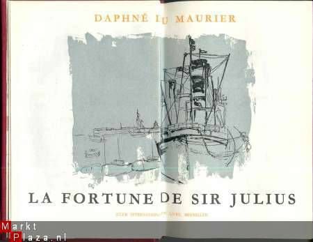 DAPHNE DU MAURIER**LA FORTUNE DE SIR JULIUS**CLUB INT. DU - 4