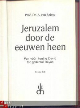 PROF.DR.A.VAN SELMS**JERUZALEM DOOR DE EEUWEN HEEN*HOLLANDIA - 1