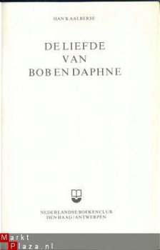 HAN B. AALBERSE**DE LIEFDE VAN BOB EN DAPHNE**NEDERLANDSE BO - 1