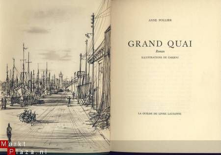 ANNE POLLIER**GRAND QUAI**IL. CARZOU**GUILDE DU LIVRE - 2