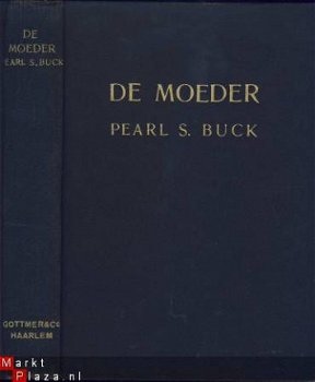 PEARL S. BUCK**DE MOEDER**ZWARTE LINNEN BOEK-BAND GOTTMER. - 1