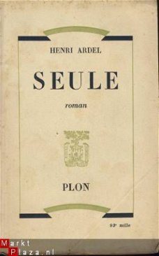 HENRI ARDEL** SEULE ** HENRI ARDEL