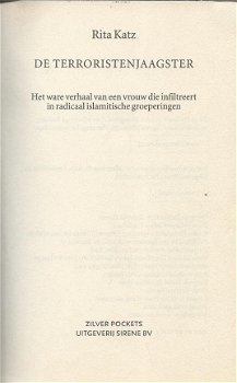 RITA KATZ **DE TERRORISTENJAAGSTER** ***HET WARE VERHAAL VAN EEN VROUW DIE INFILTREERT IN RADICAAL - 3