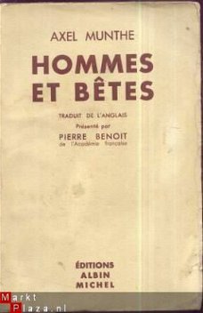 AXEL MUNTHE**HOMMES ET BETES ** 1 9 3 7 **ALB I N - M I CHEL