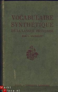 L. GRIMBLOT**VOCABULAIRE SYNTHETIQUE DE LA LANGUE FRANCAISE* - 1