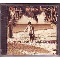Bill Wharton ‎– South Of The Blues (CD) - 1