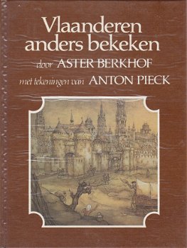 Aster Berkhof en Anton Pieck; Vlaanderen anders bekeken - 1