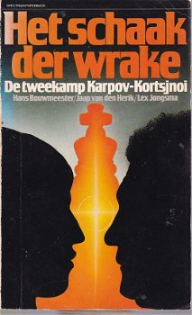 Hans Bouwmeester e.a. ; Het schaak der wrake. De tweekamp Karpov - Kortsjnoi - 1