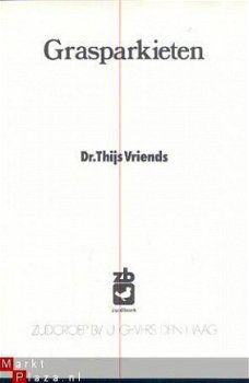 DR. THIJS VRIENDS*GRASPARKIETEN**VOLIERE VADEMECUM*ZUIDGROEP - 2