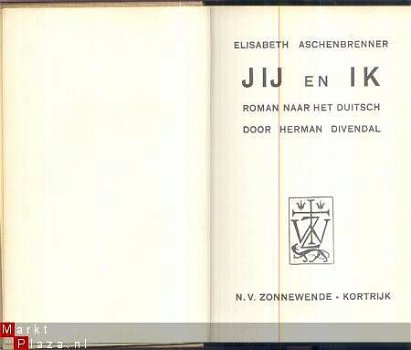 ELISABETH ASCHENBRENNER**JIJ EN IK**N.V. ZONNEWENDE KORTRIJK - 2