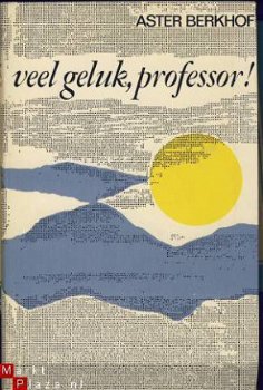 ASTER BERKHOF**VEEL GELUK, PROFESSOR**NIEUW FRIS WIT NIEUW - 1