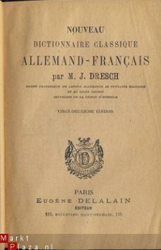 M. J. DRESCH**DICTIONNAIRE CLASSIQUE ALLEMAND-FRANCAIS**