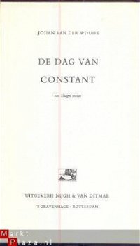 JOHAN VAN DER WOUDE*DE DAG VAN CONSTANT*NIJGH & VAN DITMAR - 2