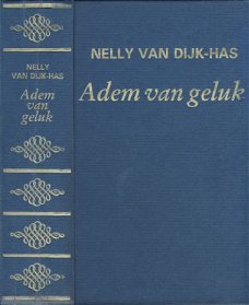 NELLY VAN DIJK-HAS**ADEM VAN GELUK**1.ALS LICHTENDE STERREN.