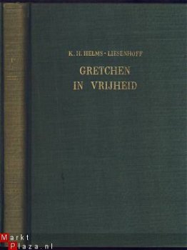 K. H. HELMS-LIESENHOFF**GRETCHEN IN VRIJHEID**DE VLAM GENT - 1