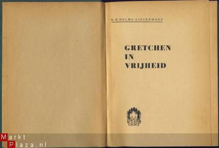 K. H. HELMS-LIESENHOFF**GRETCHEN IN VRIJHEID**DE VLAM GENT - 2