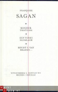 FRANCOISE SAGAN:1.BONJOUR TRISTESSE2.VERRE GLIMLACH.3.BRAHMS - 3