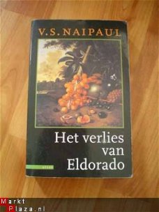 Het verlies van Eldorado door V.S. Naipaul