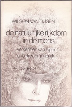 Wilson van Dusen: De natuurlijke rijkdom in de mens - 1