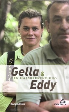 Gella en Eddy, Een halsbrekend duo