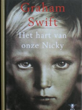 Graham Swift: Het hart van onze Nicky - 1