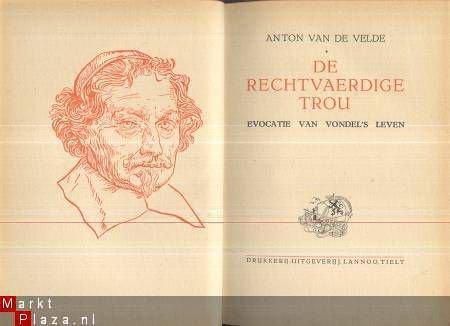 ANTON VAN DE VELDE**DE RECHTVAERDIGE TROU**DEEL I + DEEL II* - 2