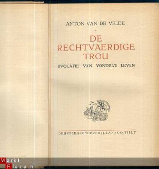 ANTON VAN DE VELDE**DE RECHTVAERDIGE TROU**DEEL I + DEEL II* - 6
