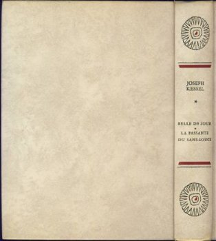 JOSEPH KESSEL**BELLE DE JOUR+LA PASSANTE DU *SANS-SOUCI*. ** - 6