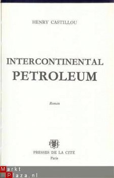 HENRY CASTILLOU**INTERCONTINENTAL PETROLEUM**PRESSES DE LA C - 1