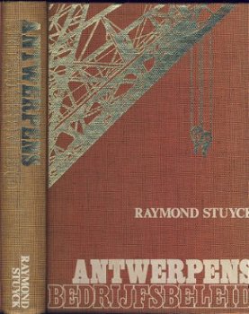 RAYMOND STUYCK**ANTWERPENS BEDRIJFSBELEID**PRIMEUR EDITIES - 1